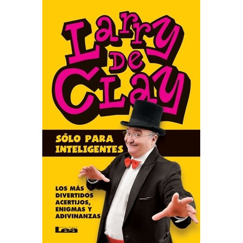 Solo Para Inteligentes - Larry De Clay