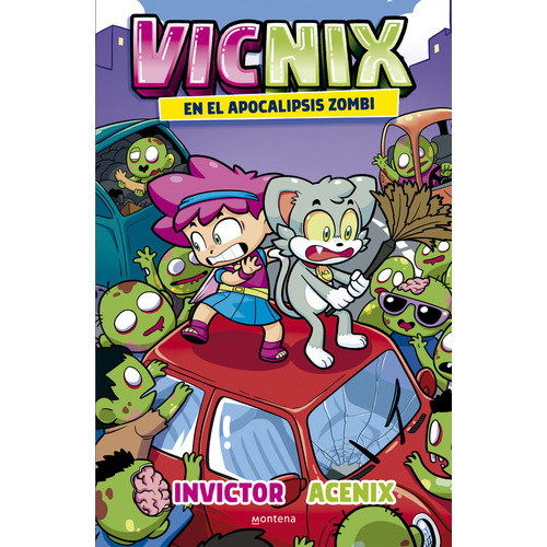 Invictor y Acenix 5: Vicnix en el apocalipsis zombi, de Acenix e Invictor., vol. 5. Editorial Montena, tapa blanda, edición 1 en español, 2023