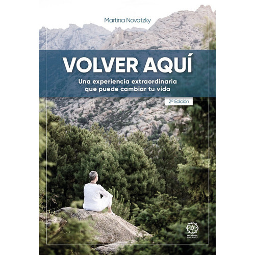 Volver Aquí (3ª Edición), De Martina Novatzki. Editorial Mandala, Tapa Blanda En Español, 2022