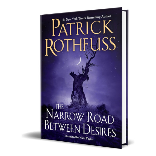 Libro The Narrow Road Between Desires [ Original ], De Patrick Rothfuss. Editorial Daw, Tapa Dura En Inglés, 2023