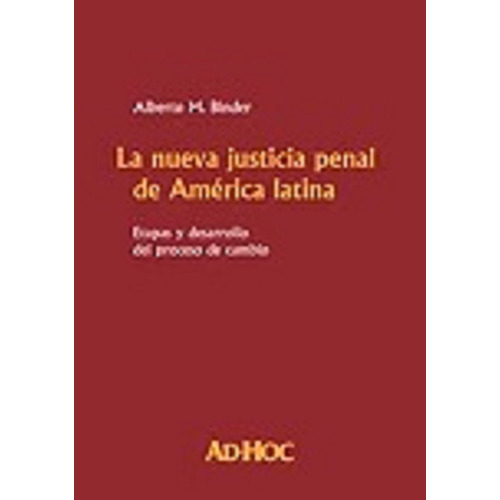 La Nueva Justicia Penal De América Latina Binder