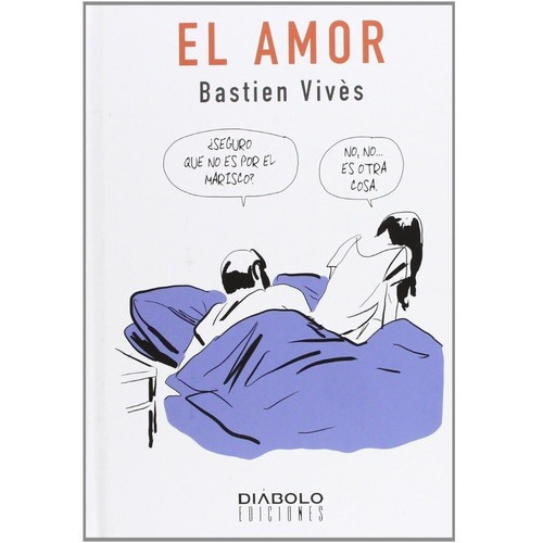 El Amor - Bastien Vives, De Bastien Vives. Editorial Diabolo En Español