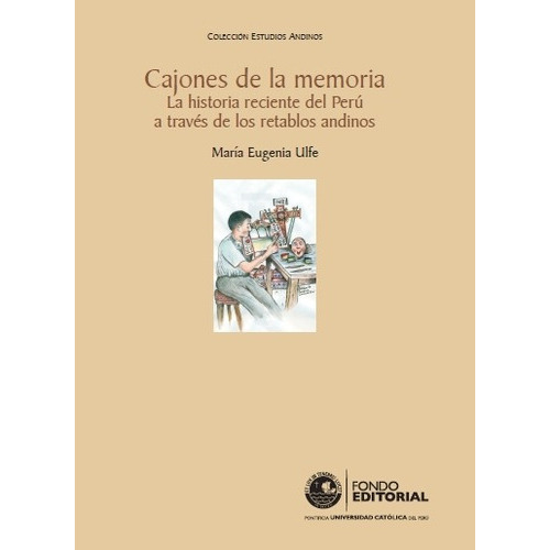 Cajones De La Memoria, De María Eugenia Ulfe. Editorial Fondo Editorial De La Pucp, Tapa Blanda En Español