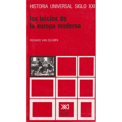 Vol. 24. Los Inicios De La Europa Moderna - Richard Van Dulm