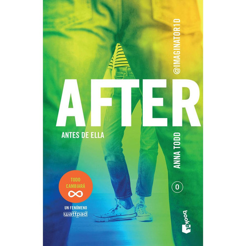 After. Antes de ella TD: Serie After 0, de Todd, Anna. Serie Planeta Internacional Editorial Booket México, tapa dura en español, 2022
