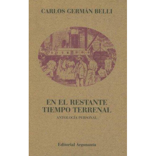 En El Restante Tiempo Terrenal - Carlos German Belli