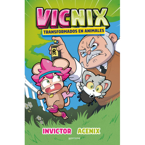 Vicnix 4: Pero Transformados En Animales, De Invictor. Editorial Montena, Tapa Blanda En Español, 2023