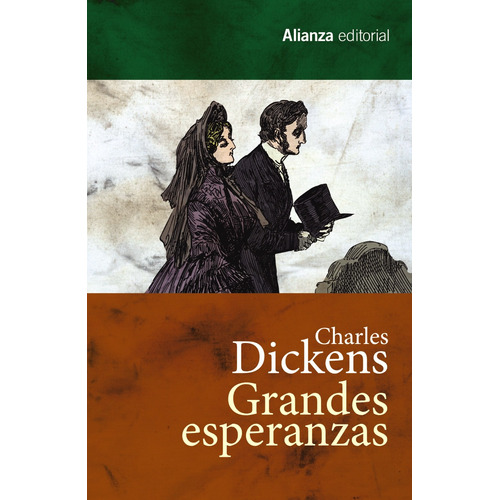 Grandes Esperanzas, de Dickens, Charles. Serie 13/20 Editorial Alianza, tapa blanda en español, 2015