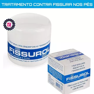 Para Fissuras E Rachaduras Do Calcanhar - Fissurol 120g