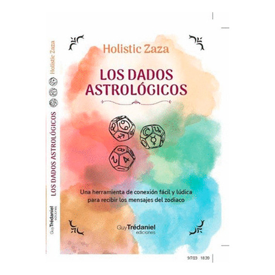 Dados Astrológicos, De Holistic Zaza. Editorial Guy Trédaniel En Español