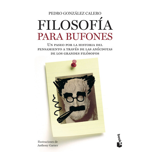 Filosofía para bufones, de González Calero, Pedro. Serie Booket Divulgación Editorial Booket México, tapa blanda en español, 2014