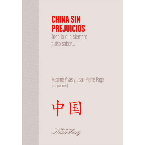 China Sin Prejuicios, De Vivas. Editorial Luxemburg En Español