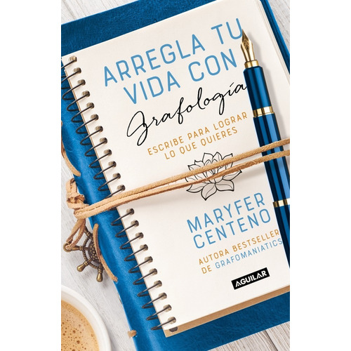 Arregla Tu Vida Con Grafología - Maryfer Centeno -