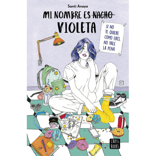 Mi Nombre Es Violeta, de Santi Anaya. Editorial CROSSBOOKS, tapa blanda, edición 1 en español
