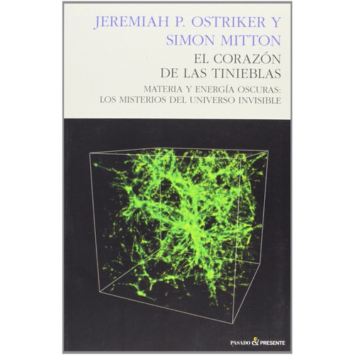 El Corazón De Las Tinieblas: Sin Datos, De Jeremiah Ostriker Simon Mitton. Serie Sin Datos, Vol. 0. Editorial Pasado & Presente, Tapa Blanda, Edición Sin Datos En Español, 2014