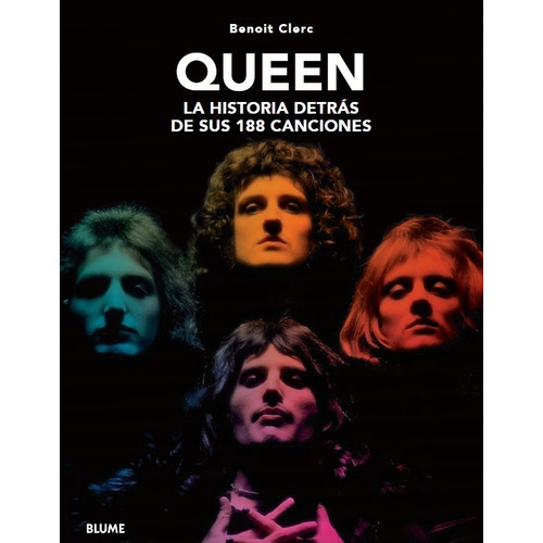Queen - La Historia Detrás De Sus 188 Canciones