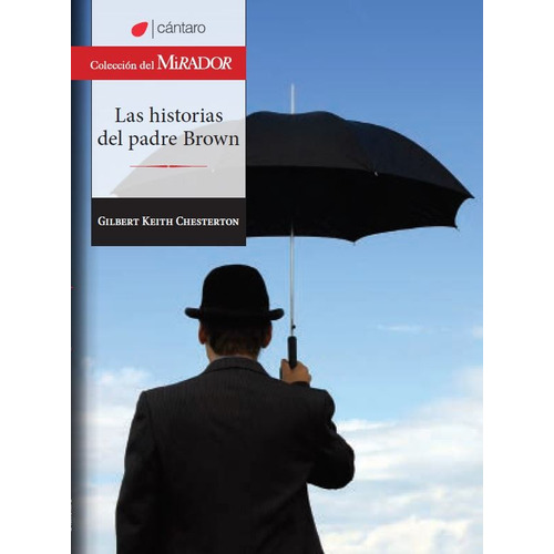 Las Historias Del Padre Brown - Del Mirador, De Chesterton, G. K.. Editorial Cantaro, Tapa Blanda En Español, 2016