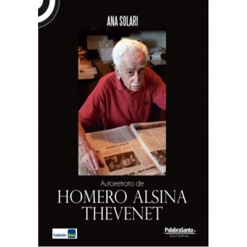 Autorretrato De Homero Alsina Thevenet, De Ana Solari. Editorial Palabrasanta, Tapa Blanda, Edición 1 En Español