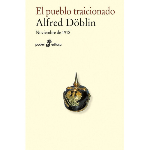 El Pueblo Traicionado, De Döblin, Alfred. Editorial Editora Y Distribuidora Hispano Americana, S.a., Tapa Blanda En Español