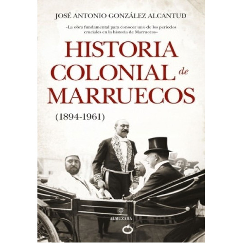 Historia Colonial De Marruecos, De Sd. Editorial Sin Dato En Español