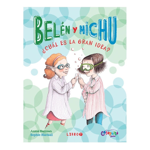 Libro Belén Y Michu 7 ¿cuál Es La Gran Idea