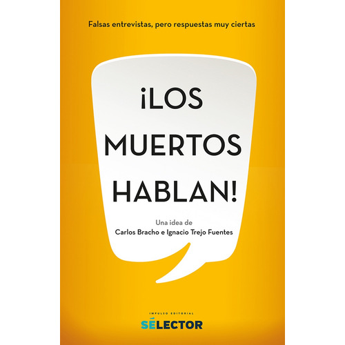 Muertos hablan, Los, de Bracho, Carlos. Editorial Selector, tapa blanda en español, 2018