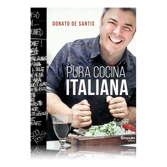 Pura Cocina Italiana - Tapa Blanda - Donato De Santis