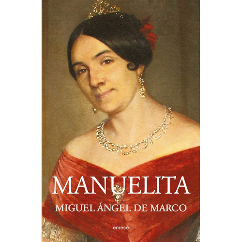 Libro Manuelita - De Marco, Miguel Angel