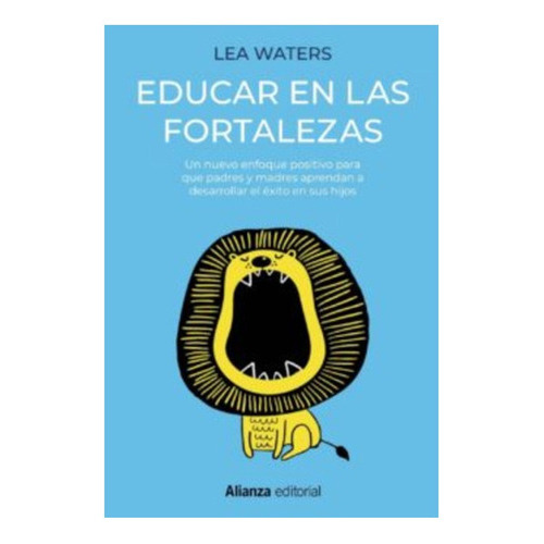 Libro Educar En Las Fortalezas. Envio Gratis /048: Libro Educar En Las Fortalezas. Envio Gratis /048, De Luis Muino. Editorial Anaya, Tapa Blanda En Castellano