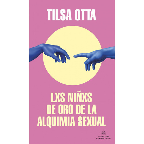 Lxs Niñxs De Oro De La Alquimia - Tilsa Otta