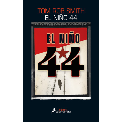 El niño 44, de TOM ROB SMITH. Salamandra black Editorial Salamandra, tapa blanda, edición 1 en español, 2015