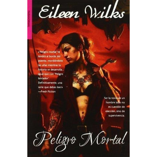 Peligro Mortal - Mundo De Los Lupi 2, De Wilks, Eileen. Editorial Factoria De Ideas, Tapa Tapa Blanda En Español