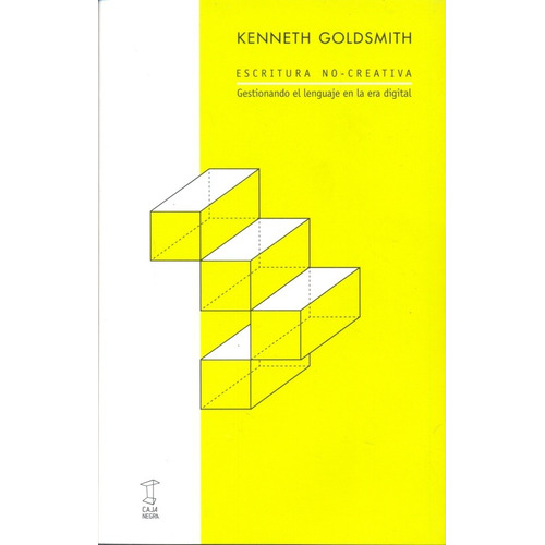 Escritura No-creativa - Goldsmith, Kenneth