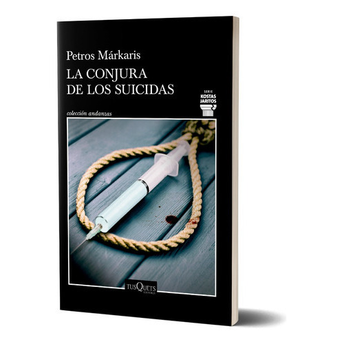 La Conjura De Los Suicidas, De Petros Márkaris. Editorial Tusquets, Tapa Blanda En Español, 2023