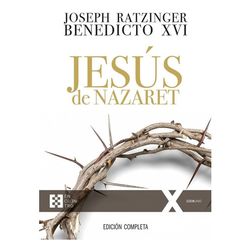 Jesús  De Nazaret Edición Completa. Joseph Ratzinger 