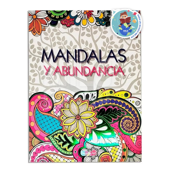 Libro Para Colorear: Mándalas Y Abundancia 