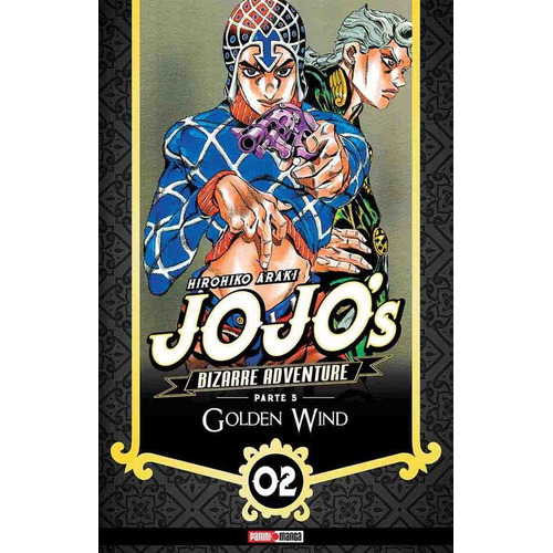 Jojo's Bizarre Adventure Golden Wind N.2, De Hirohiko Araki. Serie Jojo's Bizarre Adventure, Vol. 2. Editorial Panini, Tapa Blanda En Español.