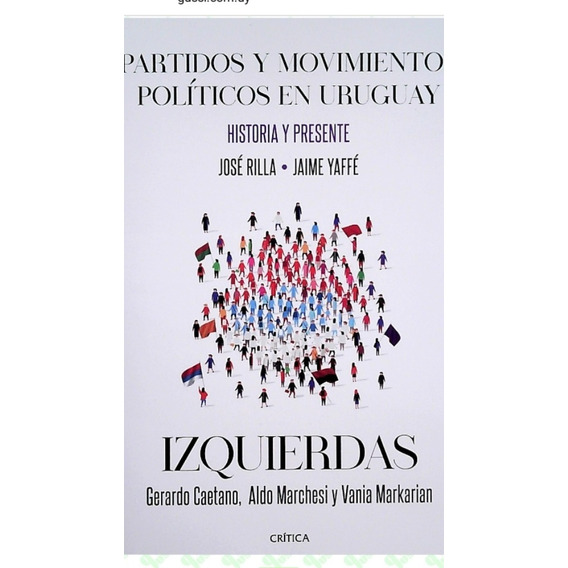 Partidos Y Movimientos Politicos En Uru. Izquierda - Autores