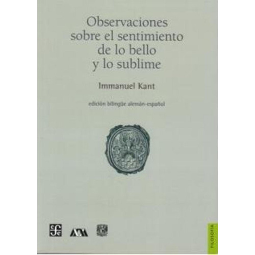 Observaciones Sobre El Sentimiento De Lo Bello Y Lo Sublime