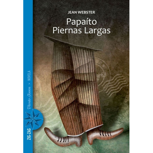 Papaíto Piernas Largas: Papaíto Piernas Largas, De Jean Webster. Serie 1, Vol. No Aplica. Editorial Zig Zag, Tapa Blanda, Edición No Aplicable En Castellano, 1900