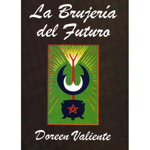 La Brujeria Del Futuro - Doreen Valiente Libro Rapido