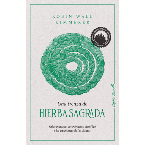 Libro Una Trenza De Hierba Sagrada - Kimmerer, Robin Wall