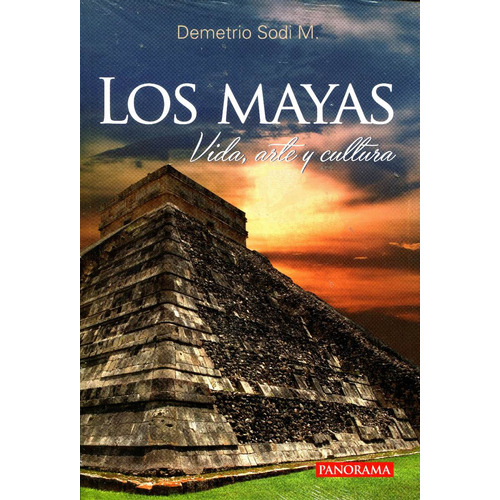 Los Mayas Vida Arte Y Cultura - Demetrio Sodi / Panorama