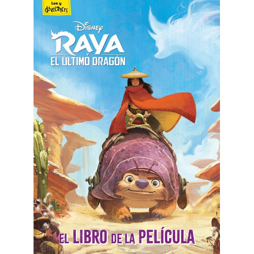 Raya Y El Ãâºltimo Dragãâ³n. El Libro De La Pelãâcula, De Disney. Editorial Libros Disney, Tapa Dura En Español