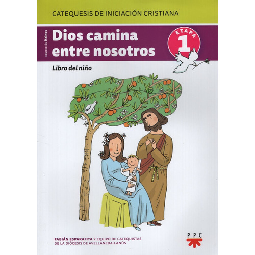 Dios Camina Entre Nosotros. Libro Del Niño. 1, De Diocesis Avellaneda Lanus. Editorial Ppc, Tapa Blanda En Español, 2012