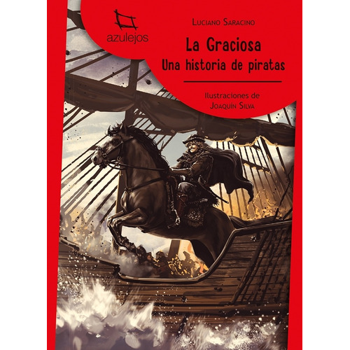 Libro La Graciosa - Una Historia De Piratas - Azulejos Rojo