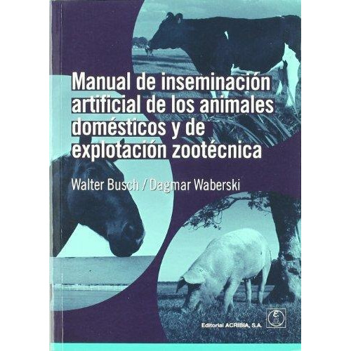 Libro Manual De Inseminacion Artificial De Los Animales Dome