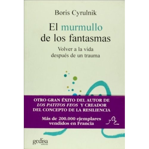 MURMULLO DE LOS FANTASMAS, EL, de Boris Cyrulnik. Editorial EDITORIAL en español