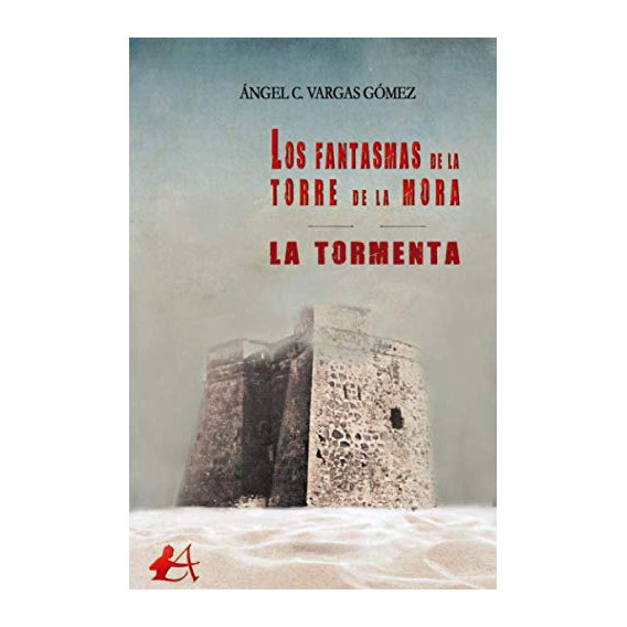 Book Editorial Adarve Los Fantasmas De La Torre De La Mora: