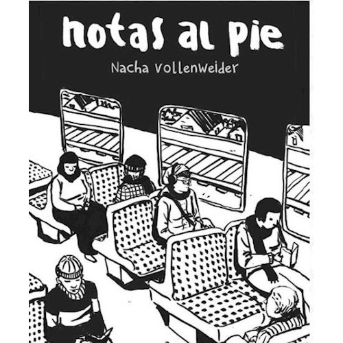 Notas Al Pie, De Nacha Vollenweider.